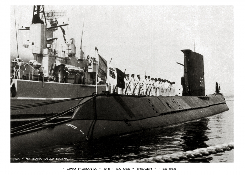LIVIO PIOMARTA 515 ex USS TRIGGER SS-564