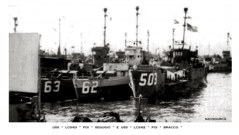 USS " LCS-63 "  poi " SEGUGIO "  e USS " LCS-62 "  poi  " BRACCO "